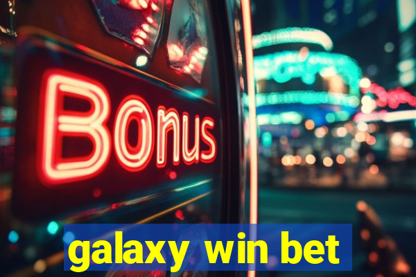 galaxy win bet