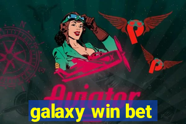 galaxy win bet