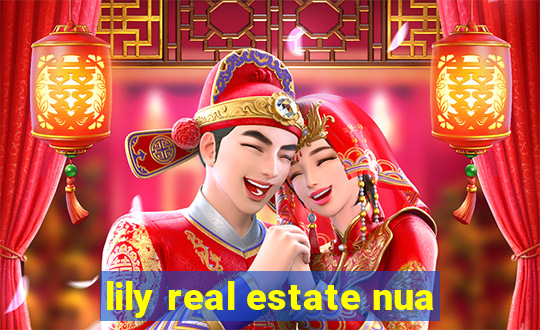 lily real estate nua