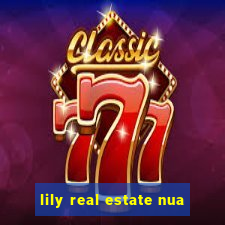 lily real estate nua