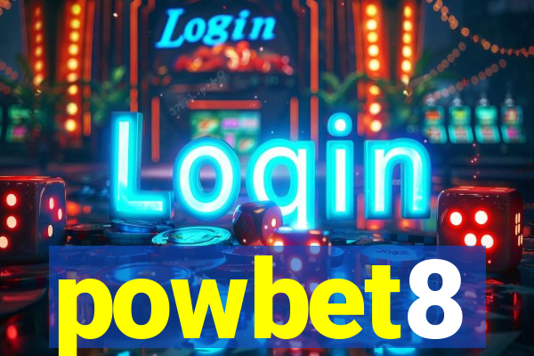 powbet8