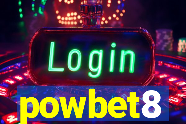 powbet8