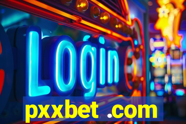 pxxbet .com