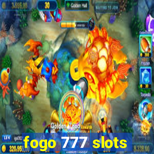 fogo 777 slots