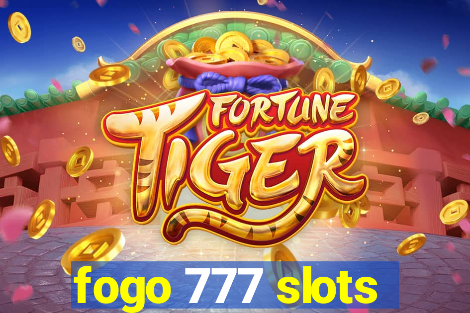 fogo 777 slots