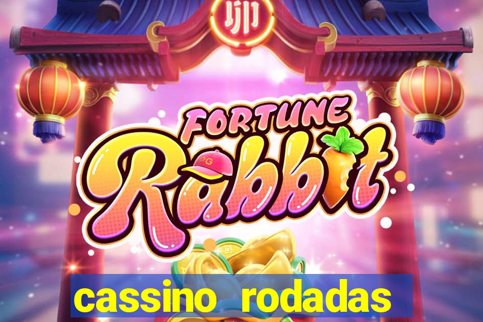 cassino rodadas grátis no cadastro