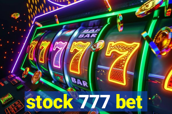 stock 777 bet