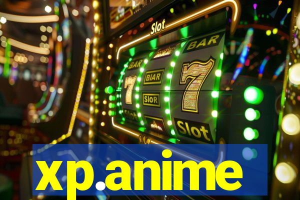 xp.anime