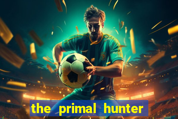 the primal hunter pt br