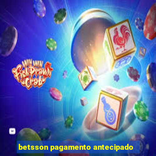 betsson pagamento antecipado