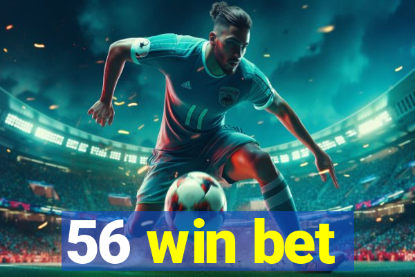 56 win bet