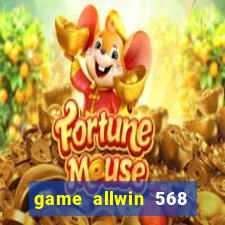 game allwin 568 com login