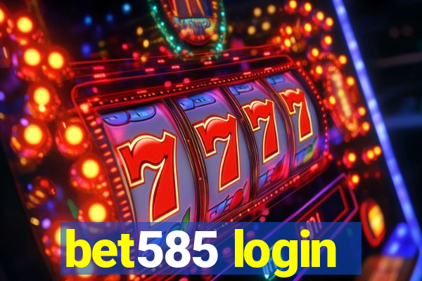 bet585 login