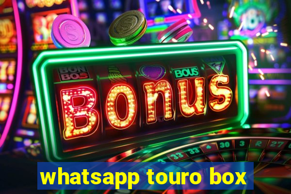 whatsapp touro box