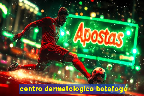 centro dermatologico botafogo