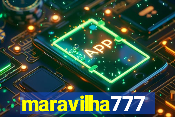 maravilha777