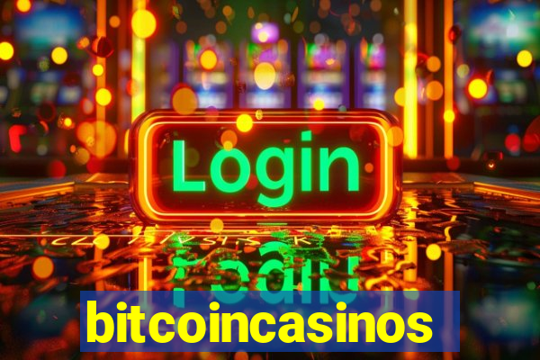 bitcoincasinos