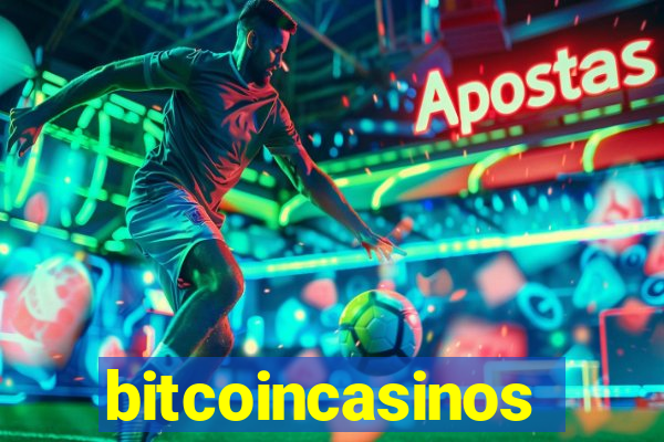 bitcoincasinos