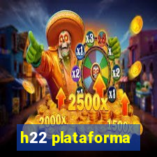 h22 plataforma