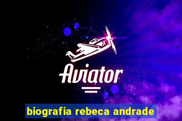 biografia rebeca andrade