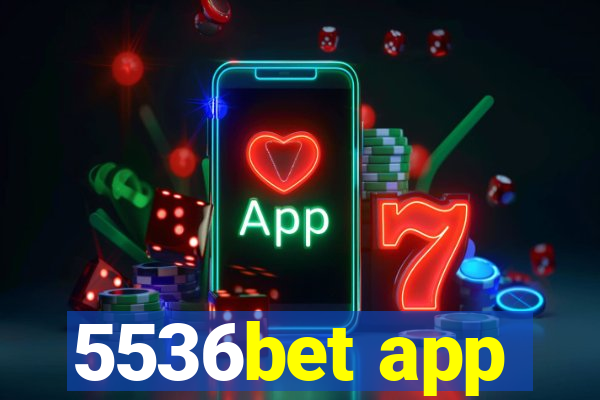 5536bet app