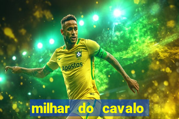 milhar do cavalo que mais sai