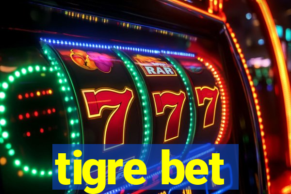 tigre bet