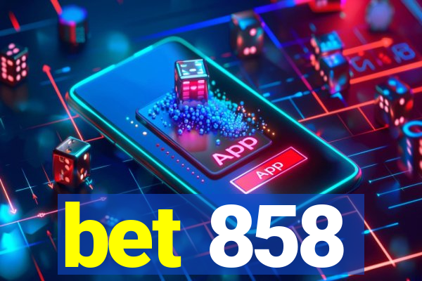 bet 858