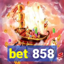 bet 858