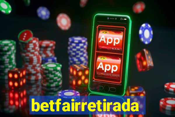 betfairretirada