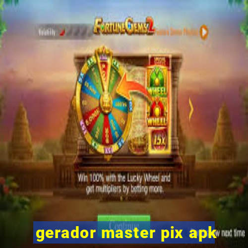 gerador master pix apk