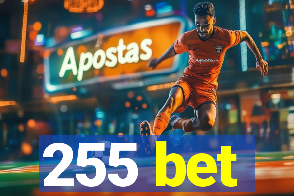 255 bet