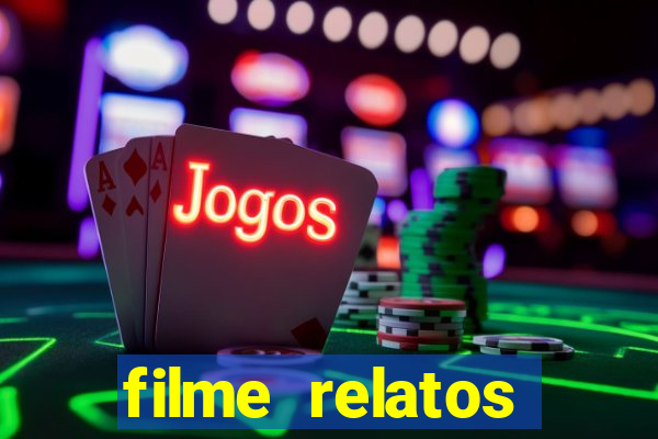 filme relatos selvagens completo dublado