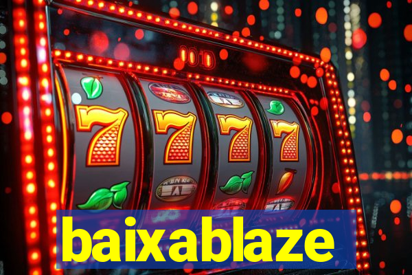 baixablaze