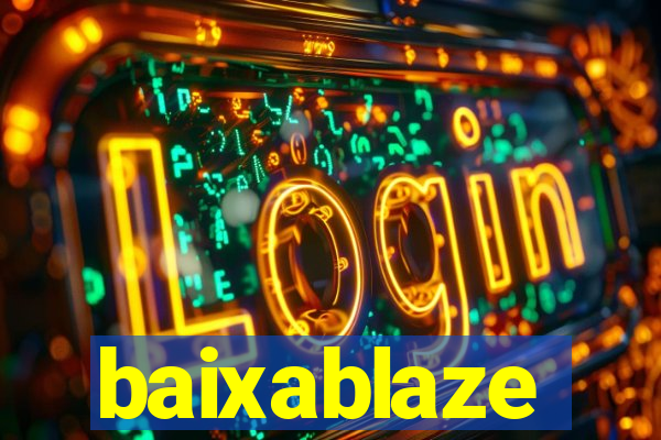 baixablaze