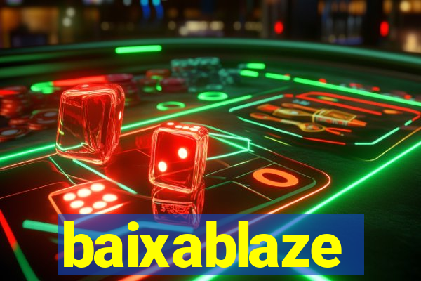 baixablaze