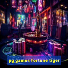 pg games fortune tiger