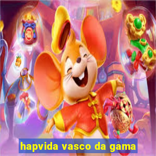 hapvida vasco da gama