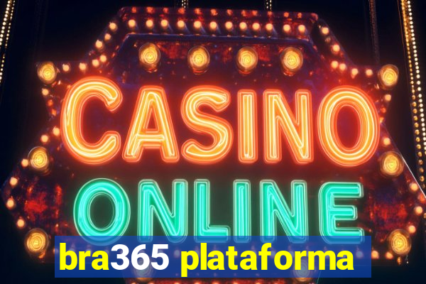 bra365 plataforma