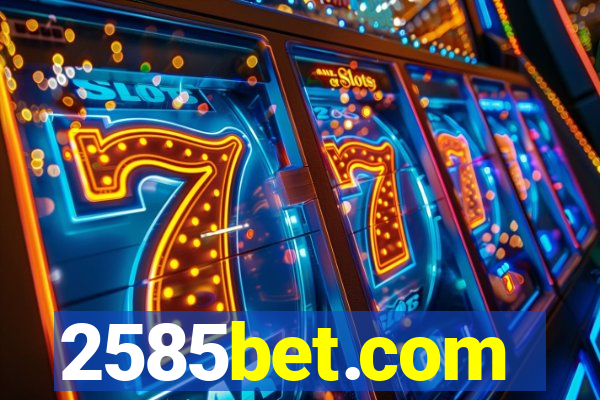 2585bet.com