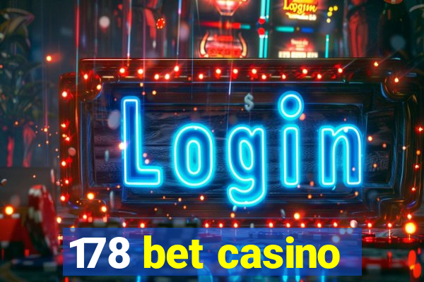 178 bet casino