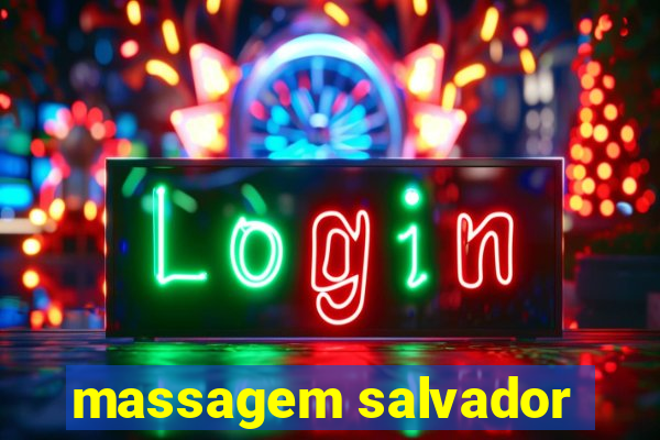 massagem salvador