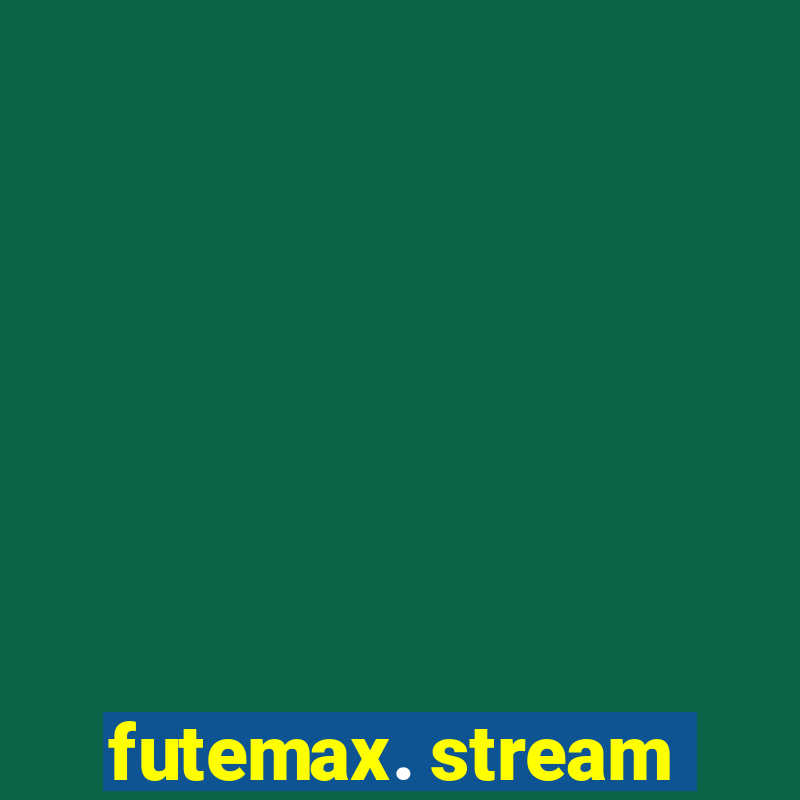 futemax. stream