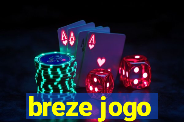 breze jogo