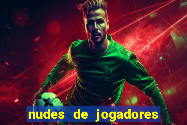 nudes de jogadores de futebol