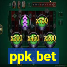 ppk bet