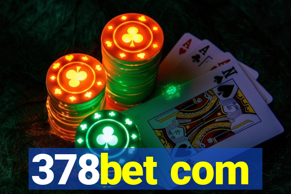 378bet com