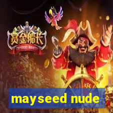 mayseed nude