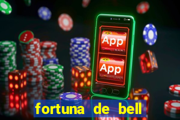 fortuna de bell marques 2024