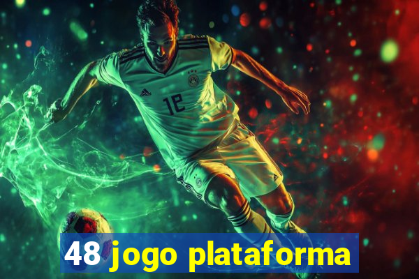 48 jogo plataforma